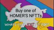 Buy one of HOMERS NFTTs WHATS THAT EXTRA FOR -THATS ATYPO