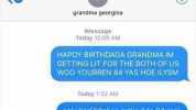 cabs @cambreezyyyy 1 year ago today i drunk texted my grandmother for her birthday G grandma georgina iMessage Today 1209 AM HAPOY BIRTHDAGA GRANDMA IM GETTING LIT FOR THE BOTH OF US WoO YOURREN 84 YAS HOE ILYSM Today 152 AM only 