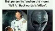 Elon Muske @elonmusk There are no coincidences Neil Armstrong was the first person to land on the moon. Neil A. Backwards is Alien. MESSAGES now FBI Delete that shit right now