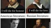 English literature French literature I will die for honour I will die for love American literature Russian literature I will die for freedom I will die