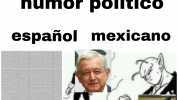 humor político español mexicano Ese wey viola=