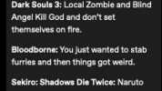 incorrectamashbrosquotes Follow Soulsborne games explaine badly Dark Souls Local Zombie tries to leave poorly funded mental Hospital kills God gets set on fire. Dark Souls 2 Local Zombile is unwillingly elected President King of D
