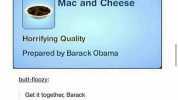Mac and Cheese Horrifying Quality Prepared by Barack Obama but-floozy Get it together Barack eadanmC/AniN