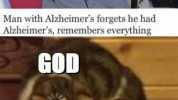Man with Alzheimers forgets he had Alzheimers remembers everything GOD DOCTORS