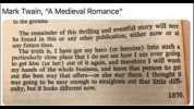 Mark Twain A Medieval Romance to the grouna. The remainder of this thrilling and eventful story will NOT be found in this or any other publication either now or at any future time. The truth is I have got my hero (or heroine) into