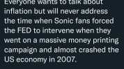 Mutahar @OrdinaryGamers Everyone wants to talk about inflation but will never address the time when Sonic fans forced the FED to intervene when they went on a massive money printing campaign and almost crashed the US economy in 20