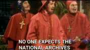 NO ONE EXPECTS THE NATIONAL ARCHIVES