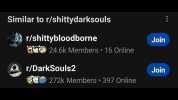 Similar to r/shittydarksouls r/shittybloodborne 24.6k Members 16 Online S r/DarkSouls2 272k Members 397 Online Join Join