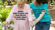 SURE GRANDMA LETS GET YOU TO BED REDDIT USED TOGIVE YQU FREE PRIZES TOGIVE AWAY TO OTHERS.