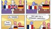 T HAVE ROOTS FROM BOTH! WHY ARE YOU A JA DANKE. GERMANIC LANGUAGE Yeah thanks