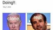 The Real Joe Biden Is On Astral Plane And ls Sorry For What His Clone Is Doing!! May 7 2022 clone real