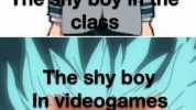 The shy boy in the clats The shy boy In videogames A made with mematic
