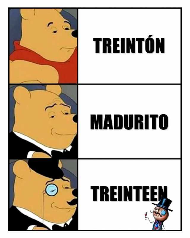 TREINTÓN MADURITO0 TREINTEE