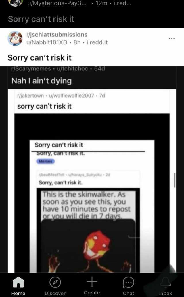 u/Mysterious-Pay3. 12m i.red.. Sorry cant risk it /jschlattsubmissions u/Nabbit101XD 8h i.redd.it Sorry cant risk it T/Scarymemes utchitchoc 54d Nah I aint dying rjakertown ulwolfiewolfie2007 7d orry cant risk it Sorry cant risk i
