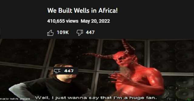 We Built Wells in Africa! 410655 views May 20 2022 109K 447 447 nacie win ager Well 1 just wanna say that Im a huge fan.