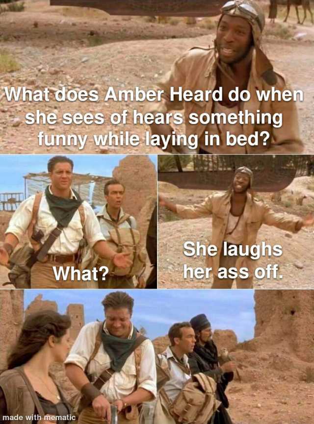 What does Amber Heard do when she sees of hears something funnywhile laying in bed She laughs her ass off. What made with mematic