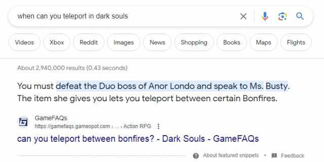 when can you teleport in dark souls Videos Xbox Reddit Images About 2940000 results (0.43 seconds) GameFAQs News X You must defeat the Duo boss of Anor Londo and speak to Ms. Busty. The item she gives you lets you teleport between