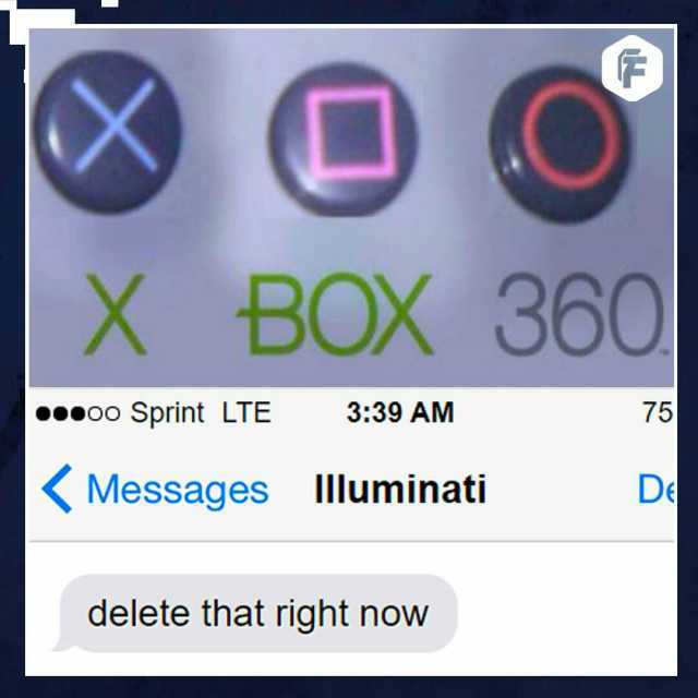 X BOX 360 oo Sprint LTE 339 AM 75 Messagees Illuminati D delete that right now