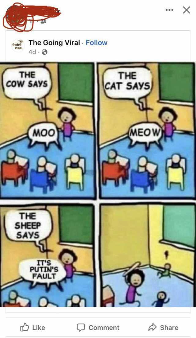 X TH GoiNG The Going Viral FolloOw VIRAL 4d THE THE COW SAYs CAT SAYS MOO MEOW THE SHEEP SAYS ITS PUTINS FAULT V Like Comment Share