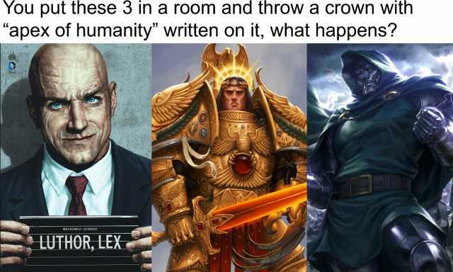 YOu put these 3 in a room and throWa crown with apex of humanity written on it what happens COMICS BRIAN AZZAREL10 - LEE BERMEJO0 LUTHOR LEX