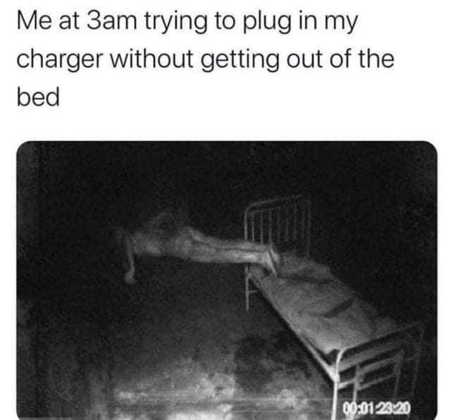 dopl3r.com - Memes - Me at 3am trying to plug in my charger without - Get To The Charger Meme