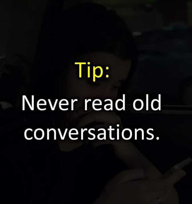 tip-never-read-old-conversations-QWgK3.jpg